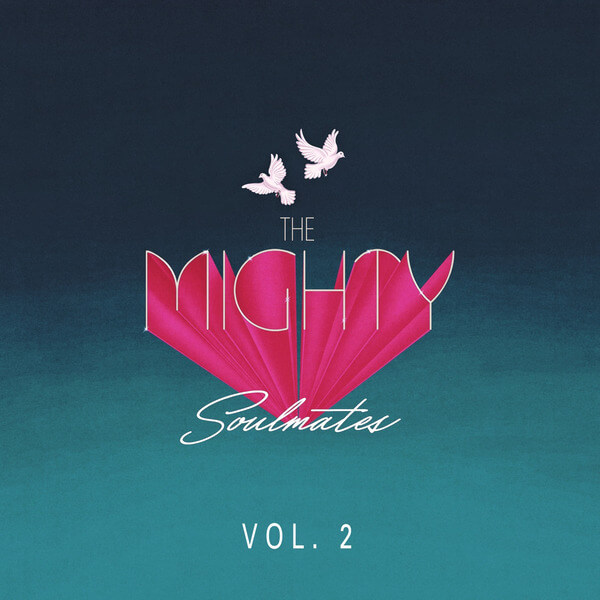 THE MIGHTY SOULMATES - Vol. 2 - CD