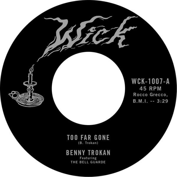 Benny Trokan - Too Far Gone - 7"