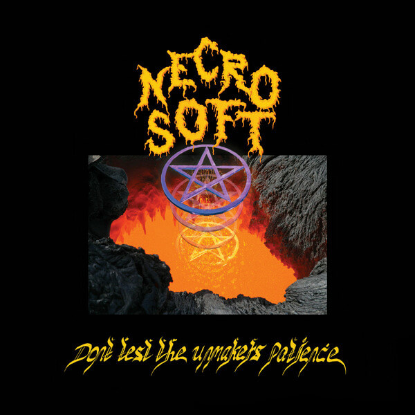Necro Soft - Don’t Test The Unmaker’s Patience - LP