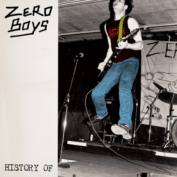 Zero Boys - History Of... - LP+7"