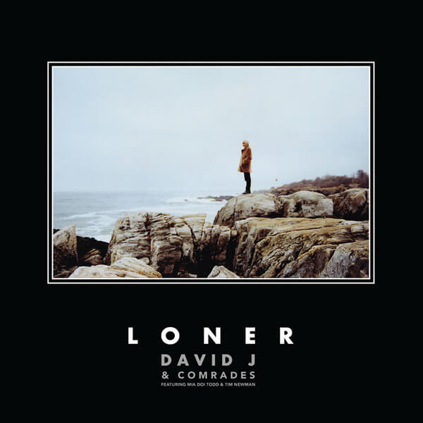 David J & Comrades - Loner - LP