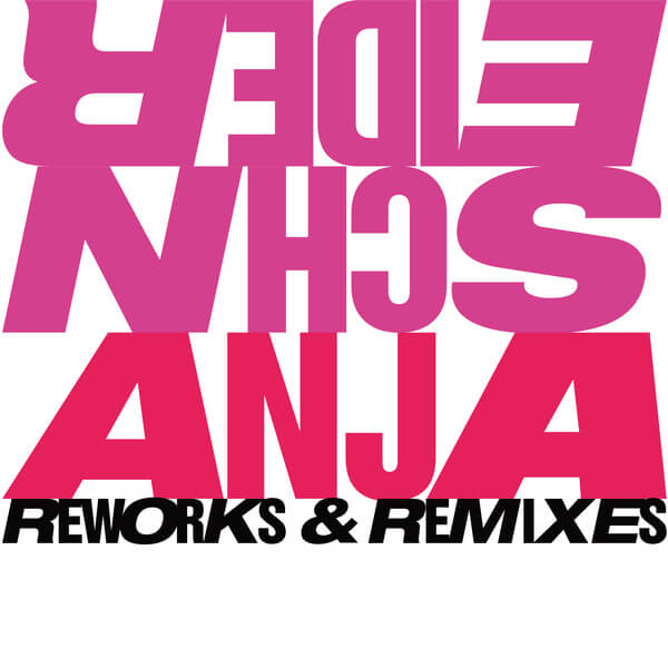 Anja Schneider - Reworks & Remixes - 3LP