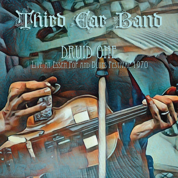 Third Ear Band - Druid One (Live At Essen Pop & Blues Festival 1970) - LP