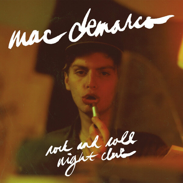 Mac DeMarco - Rock and Roll Night Club - Tape