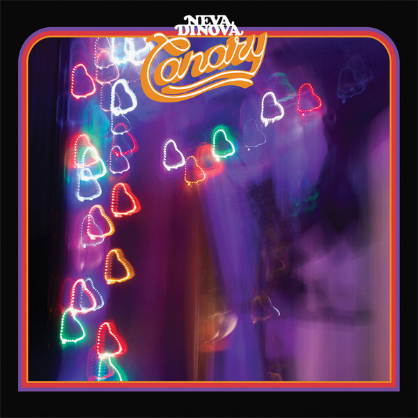 Neva Dinova - Canary - LP