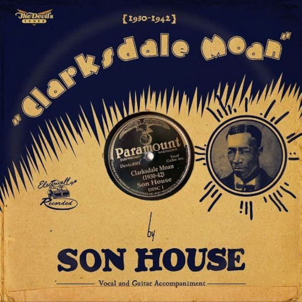 Son House - Clarksdale Moan 1930-42 - CD