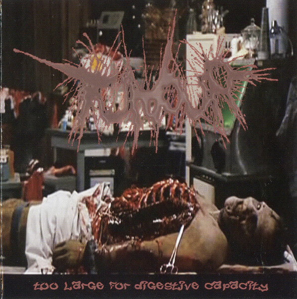 Tumour - Too Large For Digestive Capacity - CD
