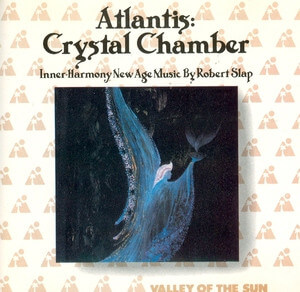 Robert Slap - Atlantis: Crystal Chamber - CD