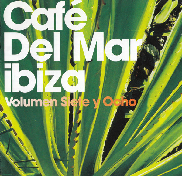 Various Artists - Café Del Mar Ibiza (Volumen Siete Y Ocho) - CD