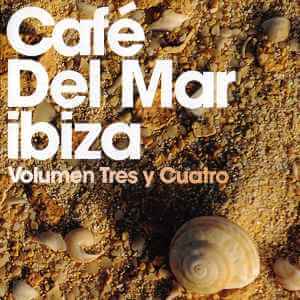 Various Artists - Café Del Mar Ibiza - Volumen Tres Y Cuatro - CD