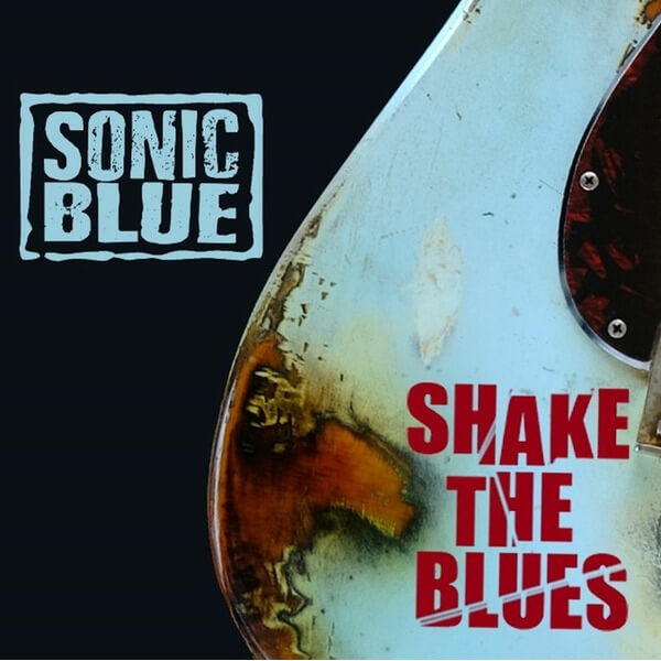 Sonic Blue - Shake The Blues - CD
