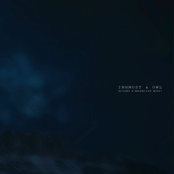 Inhmost & Owl - Beyond A Moonless Night - LP