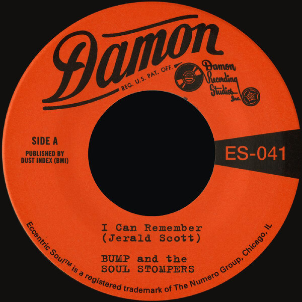 Bump & the Soul Stompers - I Can Remember - 7"