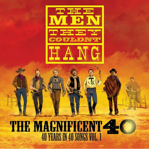 The Men They Couldn't Hang - The Magnificent 40 Vol 1 - 2LP