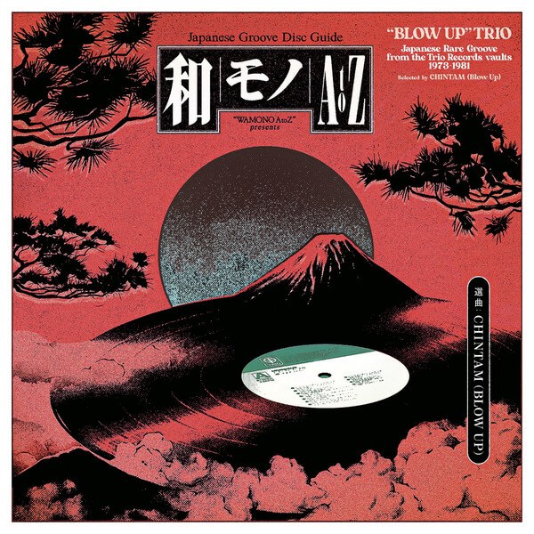 VA - Wamono A to Z presents: "Blow Up" Trio - Japanese Rare Groove from the Trio Records vaults 1973-1981 (Selected by Chintam) - LP