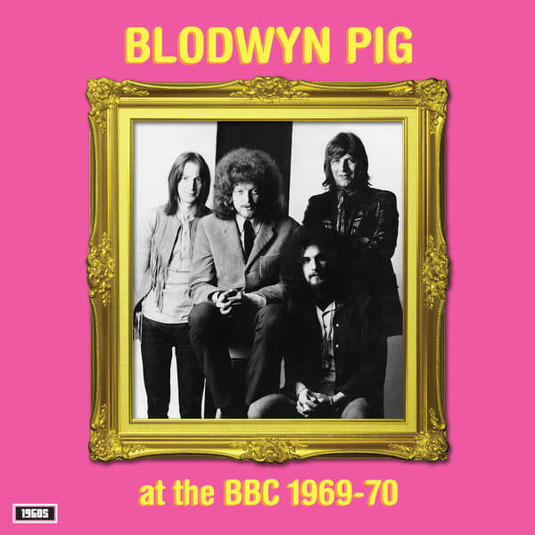 Blodwyn Pig - At the BBC 1969-70 - LP