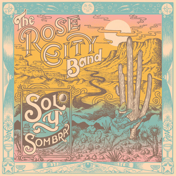 Rose City Band - Sol Y Sombra - LP