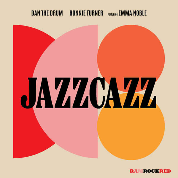 Dan The Drum, Ronnie Turner, Emma Noble - JazzCazz - 7"