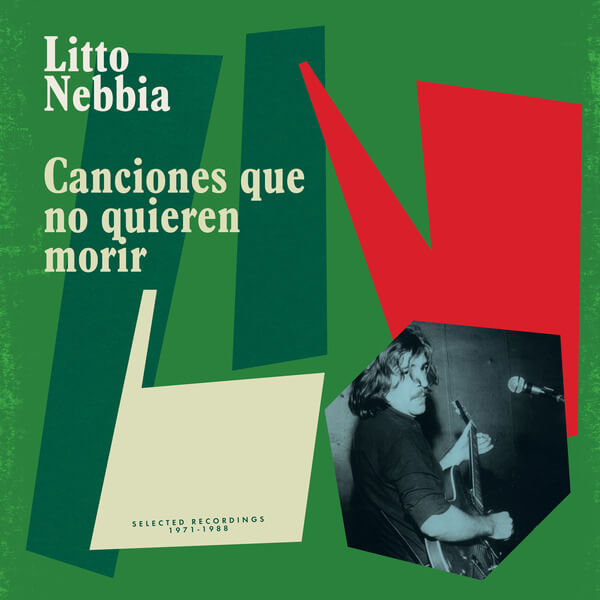 Litto Nebbia - It’s About Timecanciones Que No Quieren Morir - 2LP