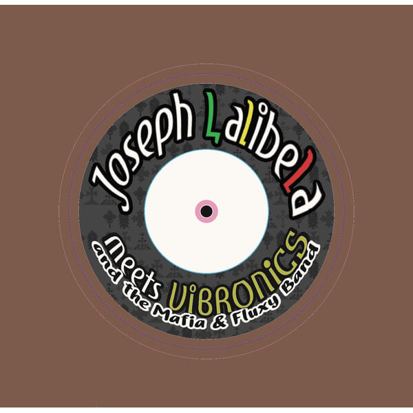 Joseph Lalibela meets Vibronics and the Mafia & Fluxy Band - Chant Down Babylon - 7"