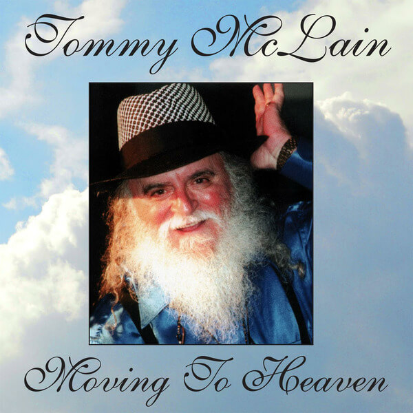 Tommy McLain - Moving to Heaven - CD