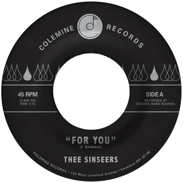 Thee Sinseers - For You / Si Lloraras - 7"