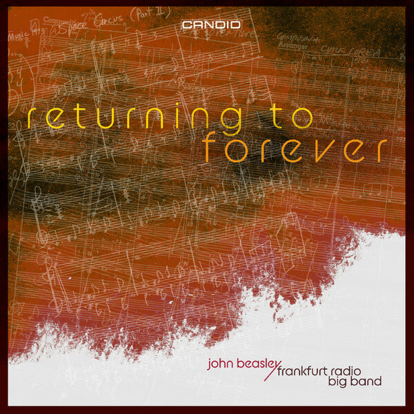 John Beasley & The Frankfurt Radio Big Band - Returning To Forever - CD