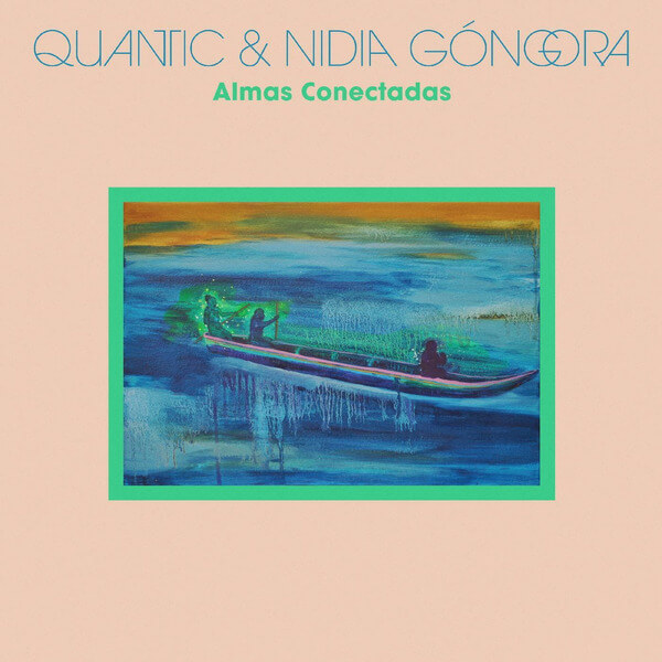 Quantic & Nidia Gongora - Almas Conectadas - CD