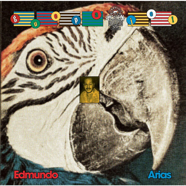 Edmundo Arias - Guepa Je! Cumbia, Porro & the Sound of Colombia’s Caribbean & Pacific Coasts - 2LP