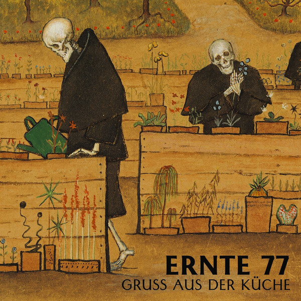 Ernte 77 - Grub Aus Der Kuche - LP
