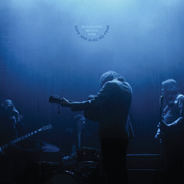 Slaughter Beach, Dog - Safe And Also No Fear - LP