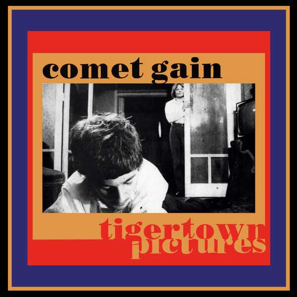 Comet Gain - Tigertown Pictures - LP