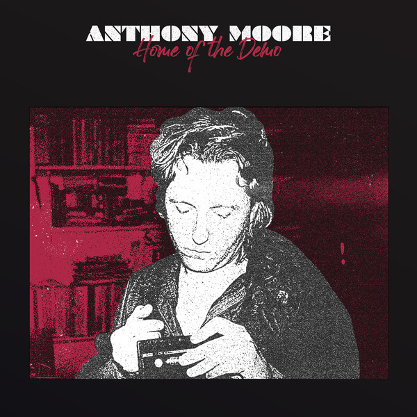 Anthony Moore - Home of the Demo - LP