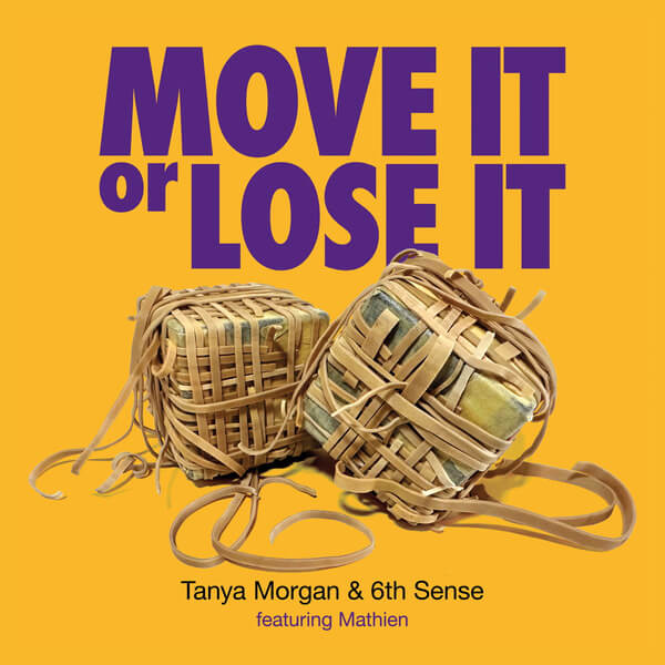 Tanya Morgan - Move It Or Lose It - 7"