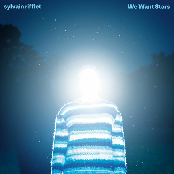 Sylvain Rifflet - We Want Stars - CD