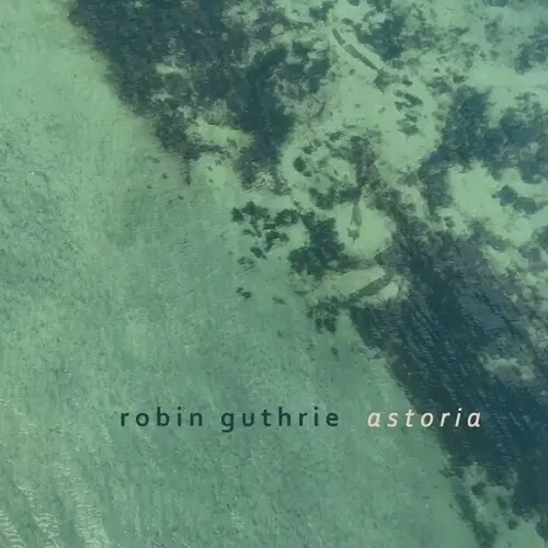 Robin Guthrie - Astoria - CD