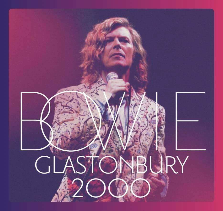 David Bowie - Glastonbury 2000 - CD + DVD