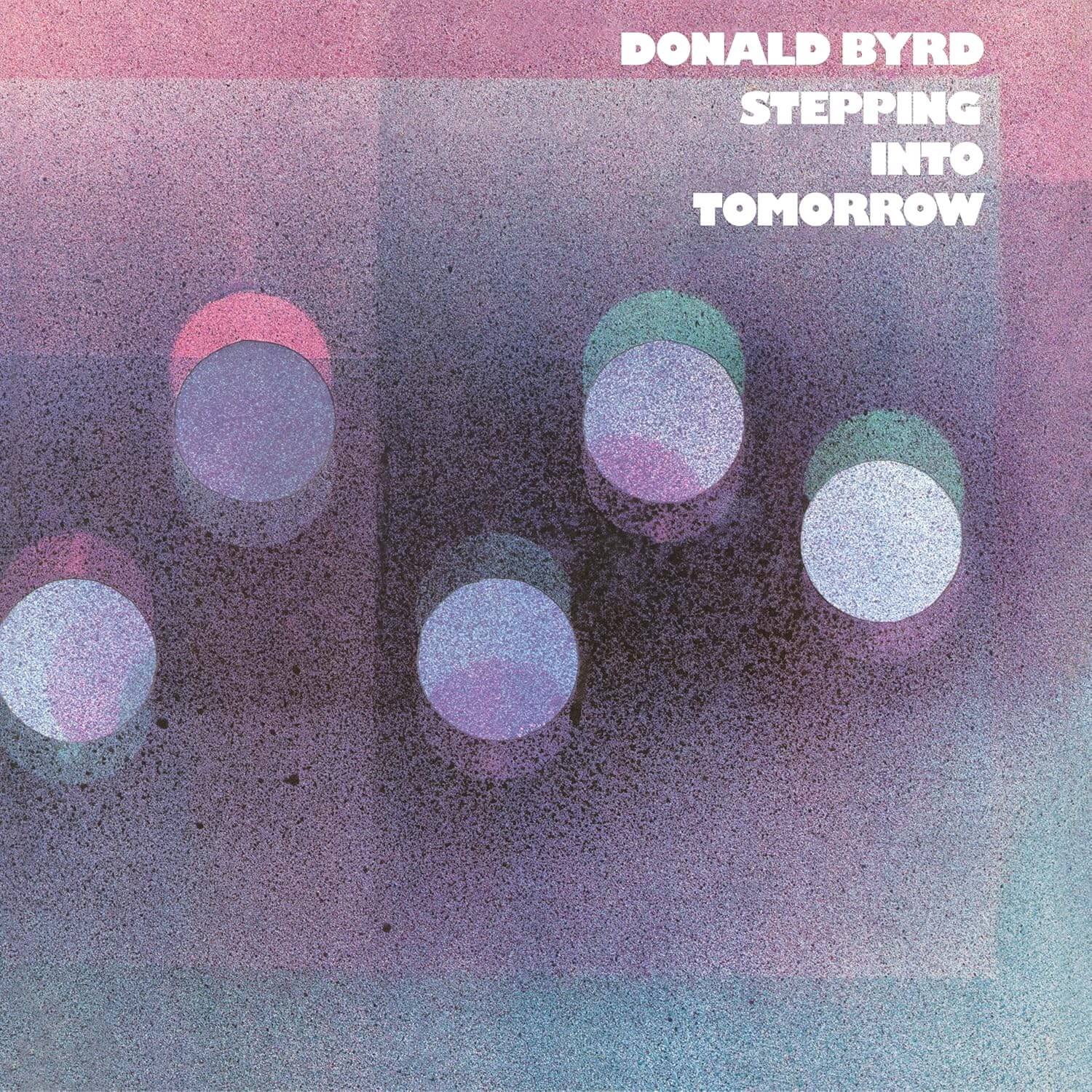 Donald Byrd - Stepping Into Tomorrow - Vinyl LP