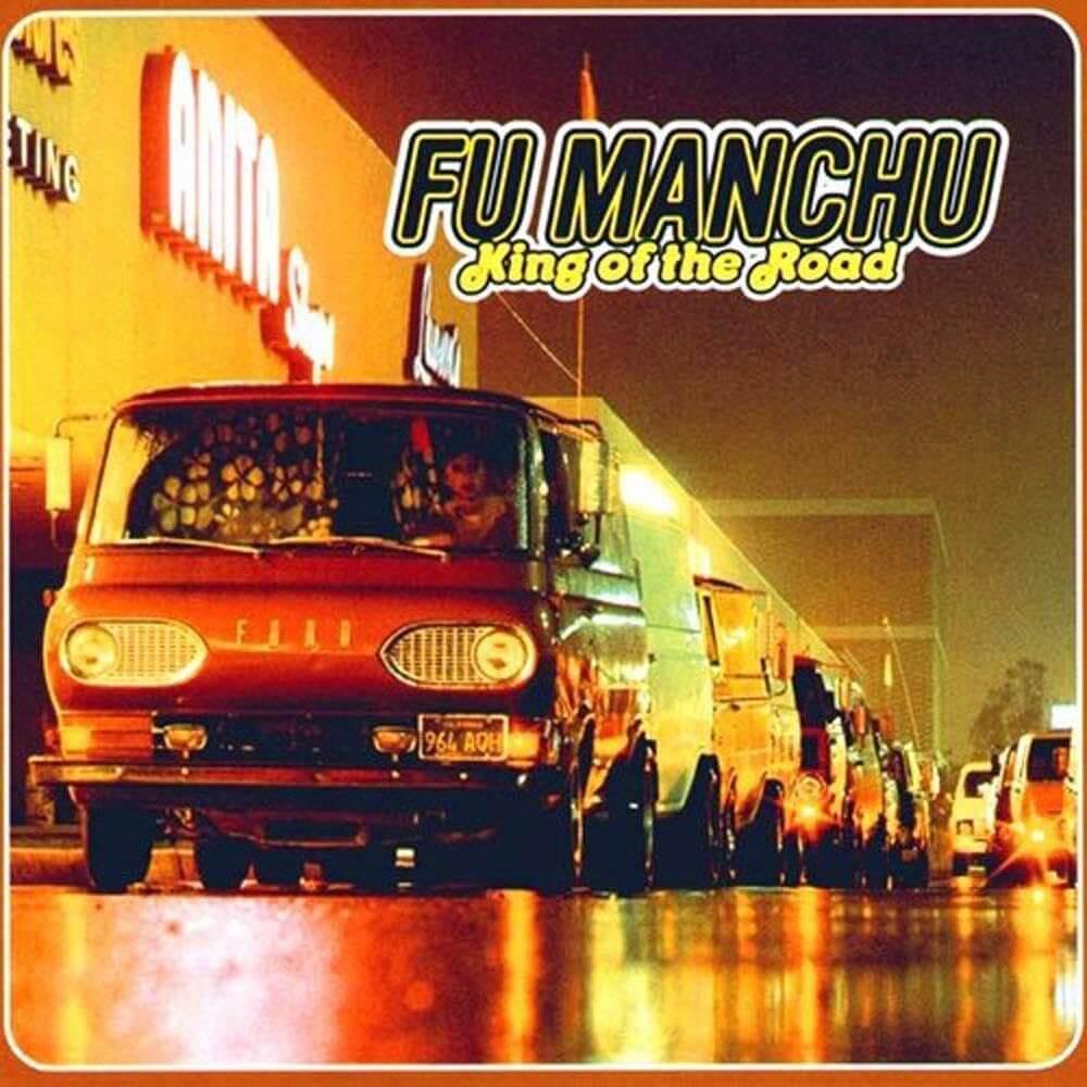 Fu Manchu - King Of The Road - Vinyl LP