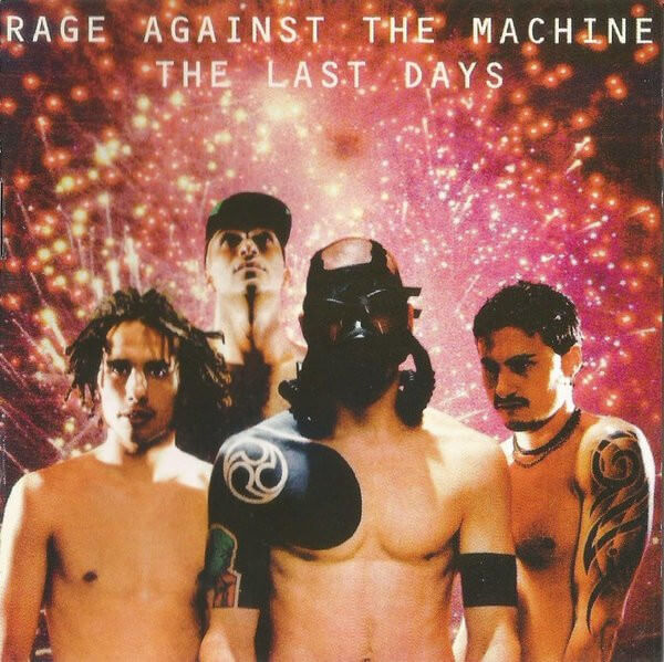 Rage Against The Machine - The Last Days - CD
