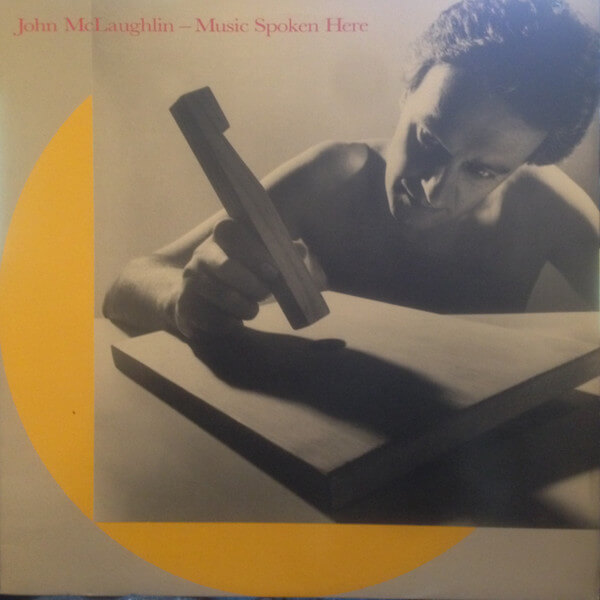 John McLaughlin - Music Spoken Here - Vinyl LP