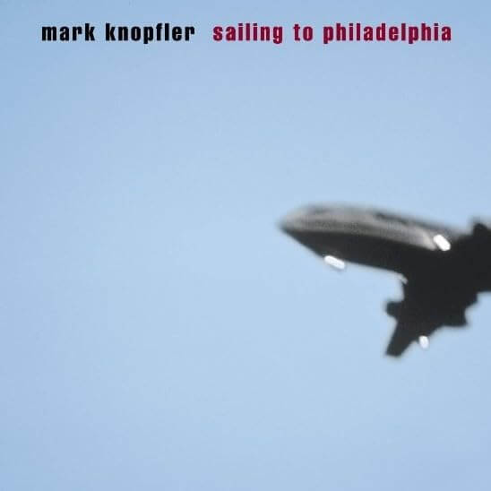 Mark Knopfler - Sailing To Philadelphia - Vinyl LP