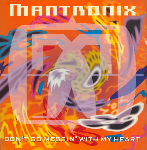 Mantronix - Don't Go Messin' With My Heart - Vinyl Maxi Single 12"