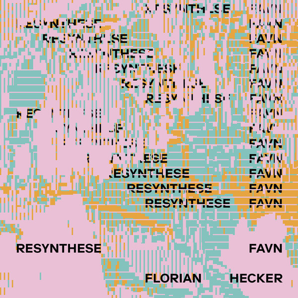 Florian Hecker - Resynthese FAVN - 10CD