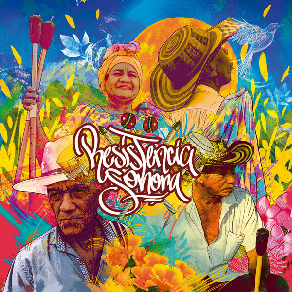 VA - Resistencia Sonora: The Living Roots of Gaita Music in Ovejas, Colombia - LP
