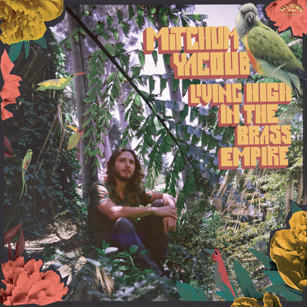 Mitchum Yacoub - Living High in the Brass Empire - LP