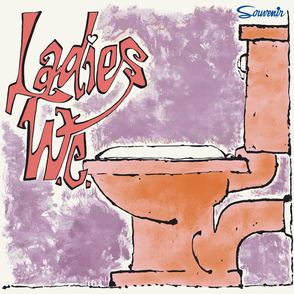 LADIES W.C. - LADIES W.C. - LP