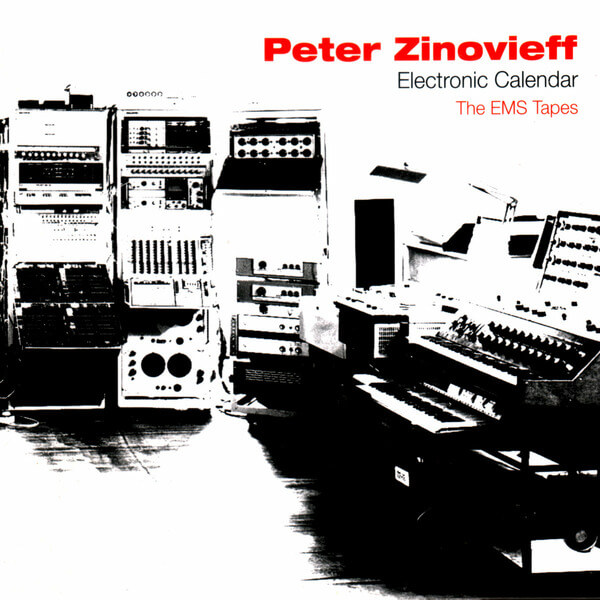Peter Zinovieff - Electric Calendar / The EMS Tapes - 2CD