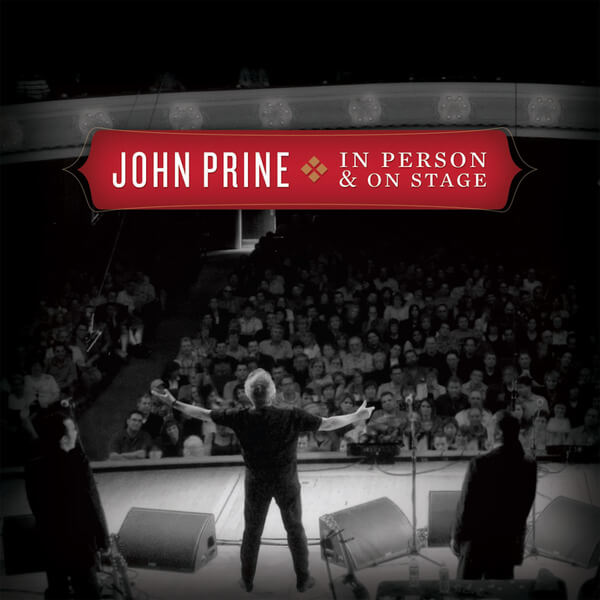 John Prine - In Person & On Stage - CD