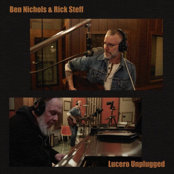 Ben Nichols & Rick Steff - Lucero Unplugged - 2LP